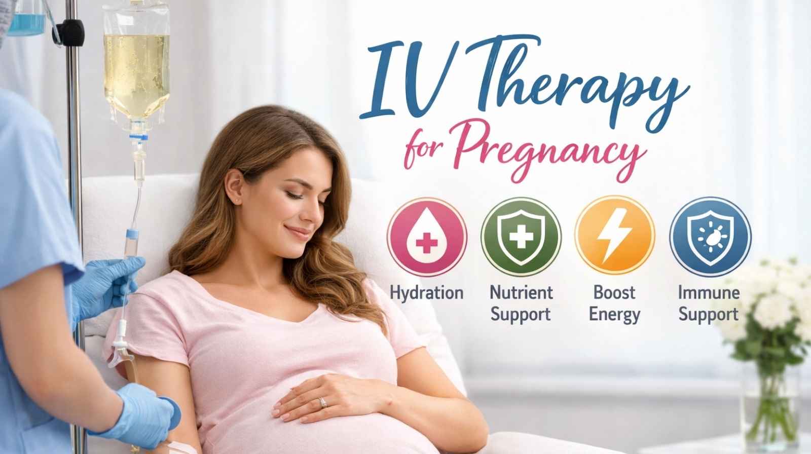 IV Therapy for Pregnancy
